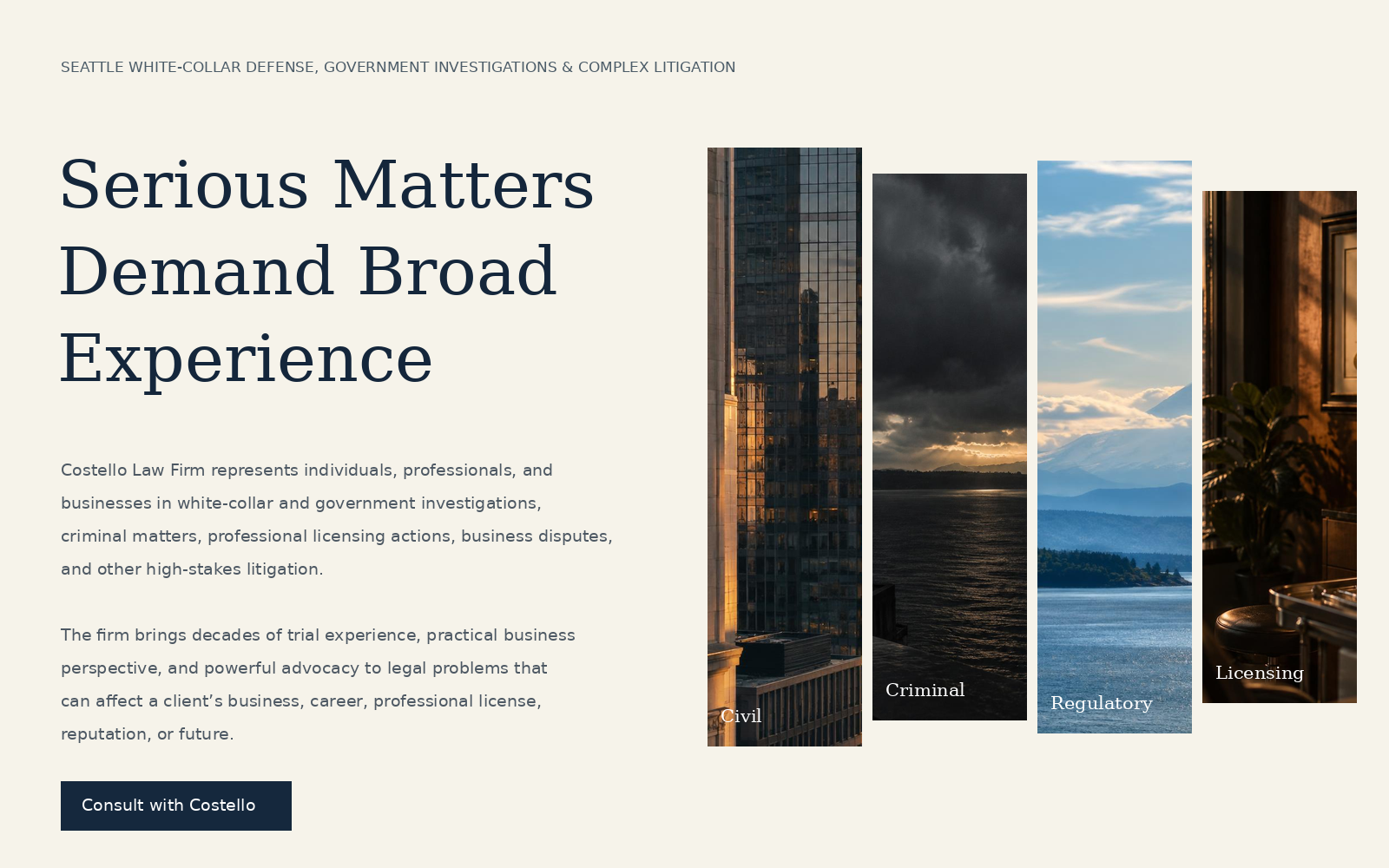 The new Costello homepage: the headline Serious Matters Demand Broad Experience beside four tall photographic panels of Seattle joined by an orange line